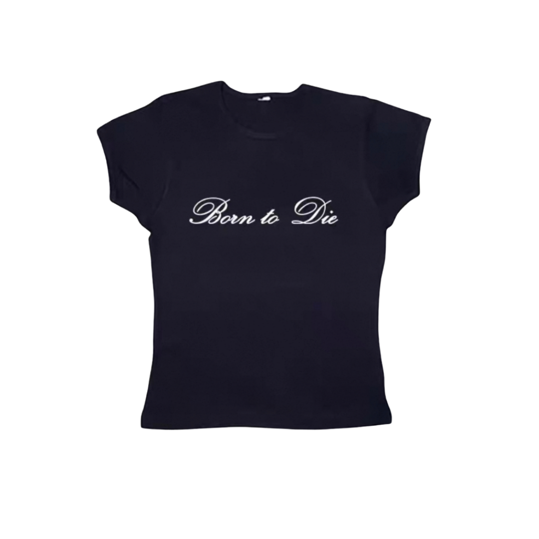 Born To Die Baby Tee