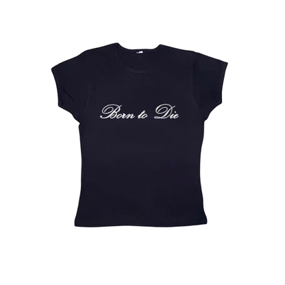 Born To Die Baby Tee